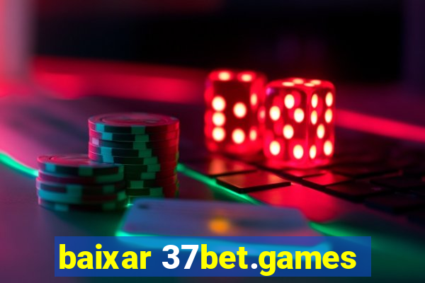 baixar 37bet.games